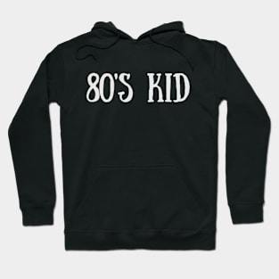 80s Kid Hoodie